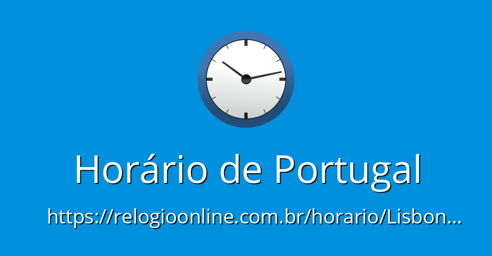 Horário de Portugal - RelogioOnline.com.br