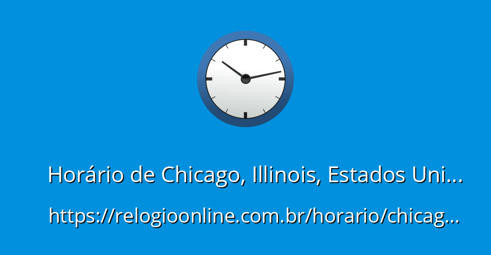 Hor rio de chicago illinois estados unidos relogioonline br