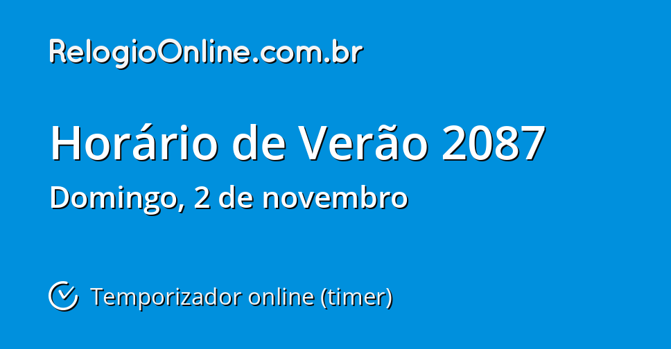 Horário De Verão 2087 - Temporizador Online (timer) - RelogioOnline.com.br