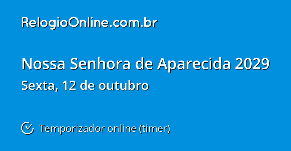 Nossa Senhora De Aparecida 2029 - Temporizador Online (timer ...