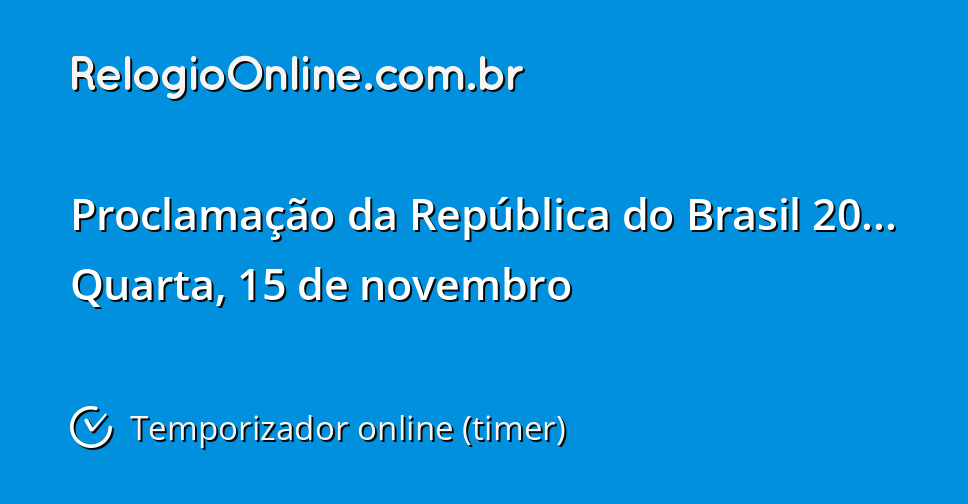 Proclamação Da República Do Brasil 2023 - Temporizador Online (timer ...